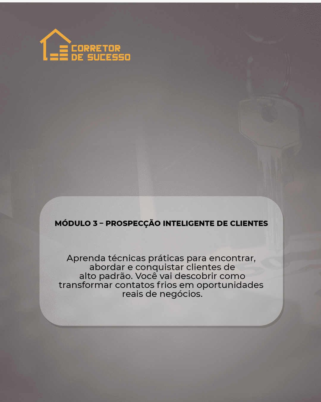thumbinail explicando o módulo 3 do curso corretor de sucesso