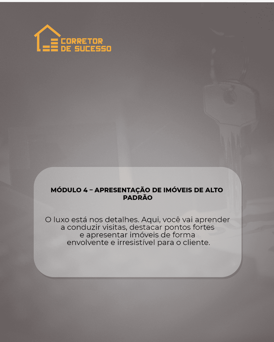 thumbinail explicando o módulo 4 do curso corretor de sucesso