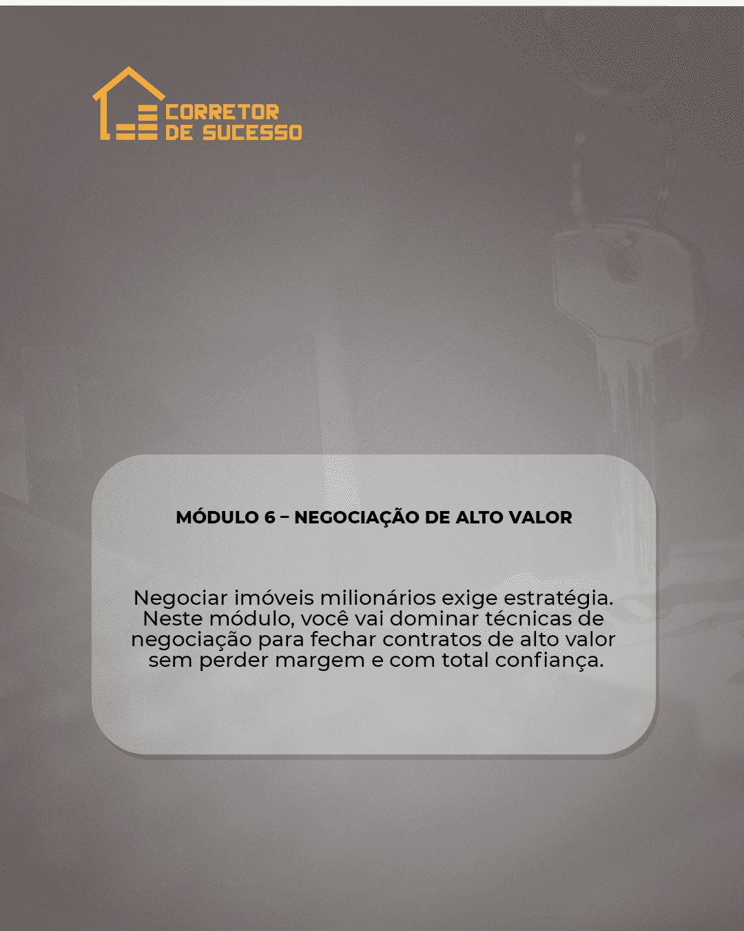 thumbinail explicando o módulo 6 do curso corretor de sucesso